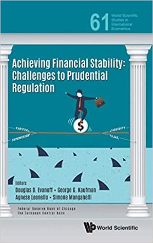 okumak Achieving Financial Stability: Challenges To Prudential Regulation: 61 (World Scientific Studies in International Economics)