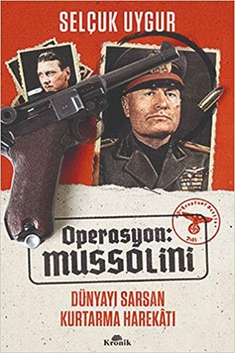 okumak Operasyon: Mussolini: Dünyayı Sarsan Kurtarma Harekatı