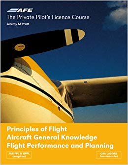 okumak The Private Pilot&#39;s Licence Course : Principles of Flight, Aircraft General Knowledge, Flight Performance and Planning v. 4