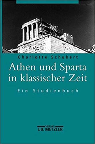 okumak Athen und Sparta in klassischer Zeit : Ein Studienbuch