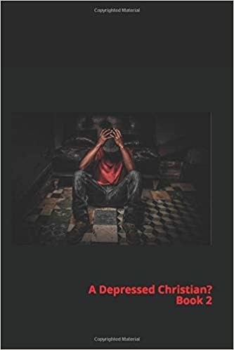 okumak A Depressed Christian?: Book 2