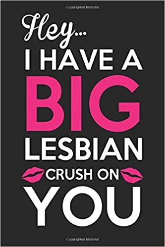 okumak Hey I Have A Big L Crush On You: Line Journal Notebook For l. This Notebook Is The Perfect Gift For Friends, Family, And Anyone Else Who Is A l.