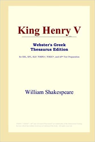 okumak King Henry V (Webster&#39;s Greek Thesaurus Edition)