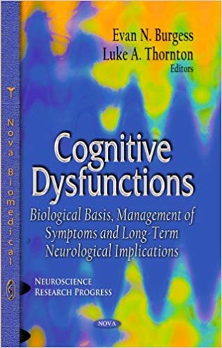 okumak Cognitive Dysfunctions : Biological Basis, Management of Symptoms &amp; Long-Term Neurological Implications