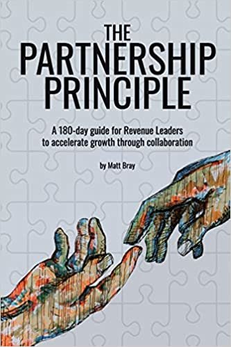 okumak The Partnership Principle: A 180-day guide for Revenue Leaders to accelerate growth through collaboration