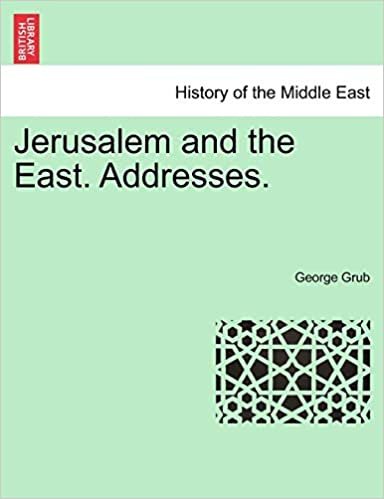 okumak Grub, G: Jerusalem and the East. Addresses.