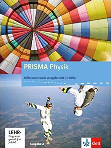 okumak PRISMA Physik 7-10. Differenzierende Ausgabe A: Schülerbuch mit Schüler-CD-ROM Klasse 7-10 (PRISMA Physik. Differenzierende Ausgabe)