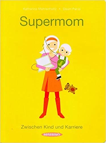 okumak Mahrenholtz, K: Supermom