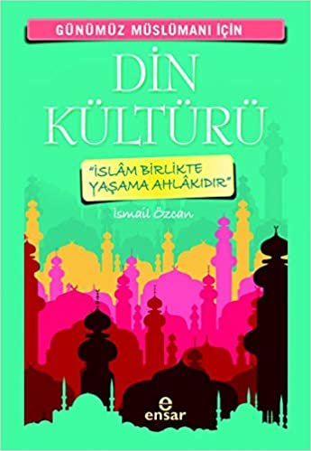 okumak Günümüz Müslümanı İçin Din Kültürü