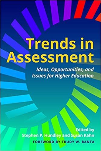 Trends in Assessment: Ideas, Opportunities, and Issues for Higher Education