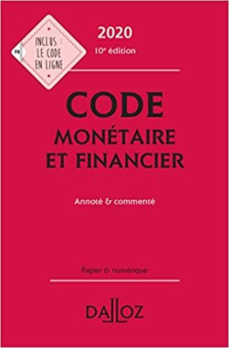 okumak Code monétaire et financier 2020, annoté &amp; commenté - 10e ed. (Codes Dalloz Professionnels)