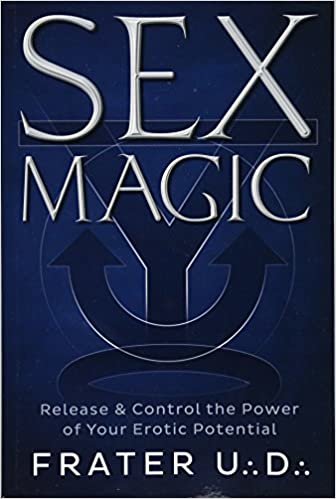 okumak Sex Magic : Release and Control the Power of Your Erotic Potential