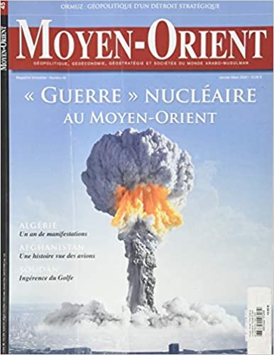 okumak Moyen-Orient N°45 Guerre nucleaire au Moyen-Orient - janvier/février-mars 2020