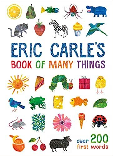 okumak Eric Carle&#39;s Book of Many Things: Over 200 First Words