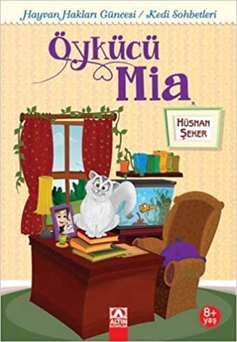 okumak Öykücü Mia - Kedi Sohbetleri