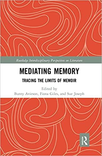 okumak Mediating Memory: Tracing the Limits of Memoir
