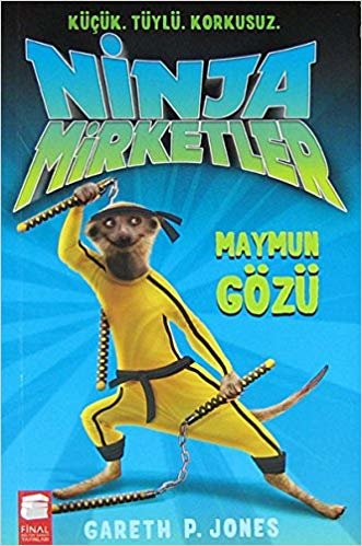 okumak Ninja Mirketler - Maymun Gözü: Küçük -Tüylü - Korkusuz