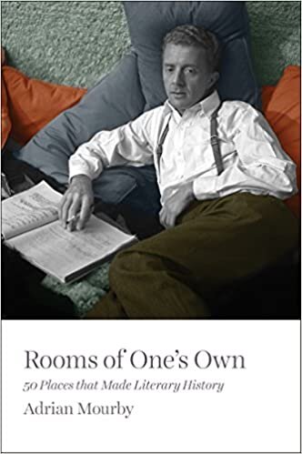 okumak Rooms of One&#39;s Own: 50 Places That Made Literary History