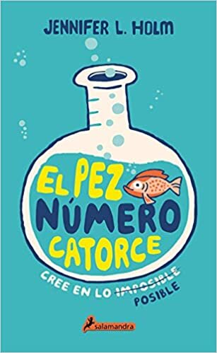 okumak El Pez Número Catorce / The Fourteenth Goldfish