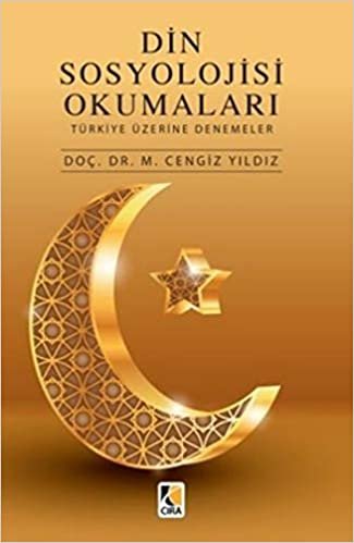 okumak Din Sosyolojisi Okumaları Türkiye Üzerine Denemeler