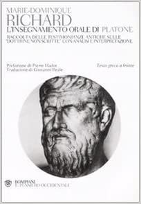 okumak L&#39;insegnamento orale di Platone. Raccolta delle testimonianze antiche sulle «dottrine non scritte» con analisi e interpretazione. Testo greco a fronte