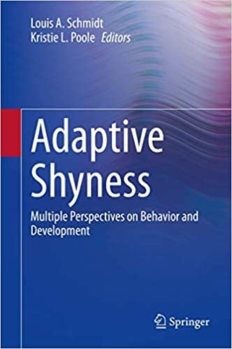 okumak Adaptive Shyness: Multiple Perspectives on Behavior and Development