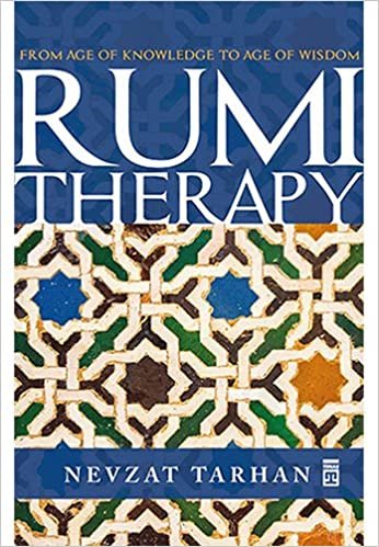 okumak Rumi Therapy: From Age Of Knowledge To Age Of Wisdom