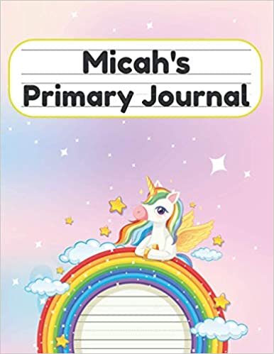 okumak Micah&#39;s Primary Journal: Grade Level K-2 Draw and Write, Dotted Midline Creative Picture Notebook Early Childhood to Kindergarten