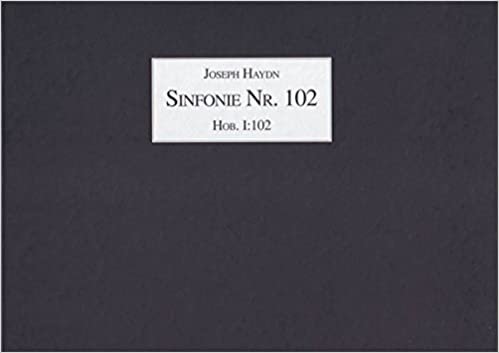 okumak Joseph Haydn, Sinfonie Nr. 102 B-Dur (»Londoner«): Faksimile nach dem Autograph in der Staatsbibliothek Berlin