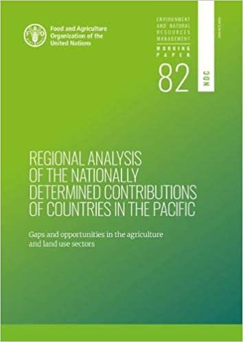 okumak Regional analysis of the nationally determined contributions in the Pacific: Gaps and opportunities in the agriculture and land use sectors ... resources management - Working papers)