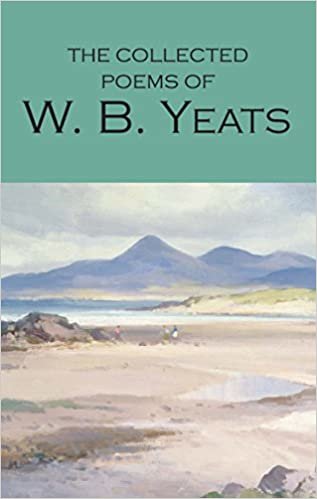 okumak The Collected Poems of W.B. Yeats (Wordsworth Poetry Library)