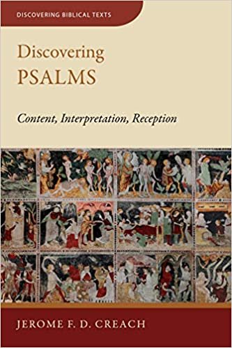 okumak Discovering Psalms: Content, Interpretation, Reception (Discovering Biblical Texts)