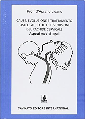 okumak Cause, evoluzione e trattamento osteopatico delle distorsioni del rachide cervicale. Aspetti medici legali