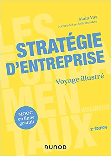 okumak Stratégie d&#39;entreprise - 2e éd.: Tous les principes et outils à connaître (Les fondamentaux business)