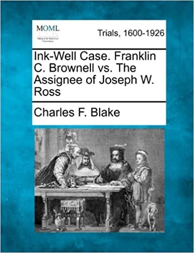 okumak Ink-Well Case. Franklin C. Brownell vs. The Assignee of Joseph W. Ross