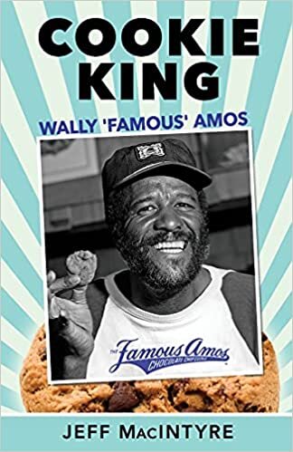 okumak Cookie King, Wally ‘Famous’ Amos: Mini-Biography of Famous Amos Cookies Founder