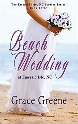 okumak Beach Wedding: at Emerald Isle, NC (Emerald Isle, NC Stories, Band 3)