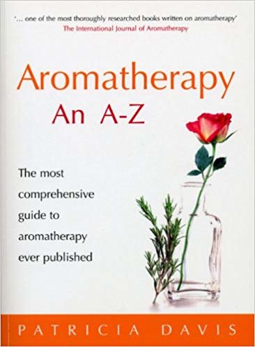 okumak Aromatherapy An A-Z: The most comprehensive guide to aromatherapy ever published
