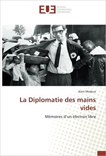 okumak La Diplomatie des mains vides: Mémoires d’un électron libre (OMN.UNIV.EUROP.)