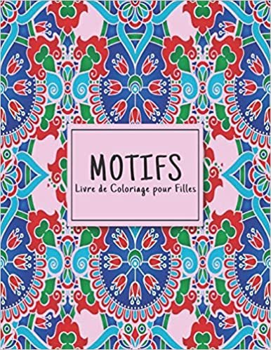 okumak Livre de Coloriage Motifs: Modèles de soulagement du stress Motifs Amusants et Relaxants Livre de Coloriage avec 100 Motifs étonnants de motifs de ... formes géométriques et motifs d&#39;animaux