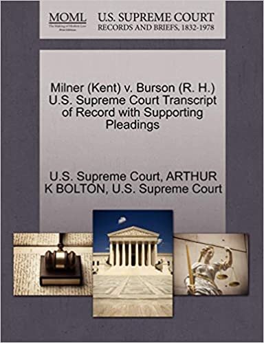okumak Milner (Kent) v. Burson (R. H.) U.S. Supreme Court Transcript of Record with Supporting Pleadings