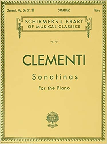 okumak Muzio Clementi Sonatinas For The Piano Op.36-38 Pf (Schirmer&#39;s Library of Musical Classics)