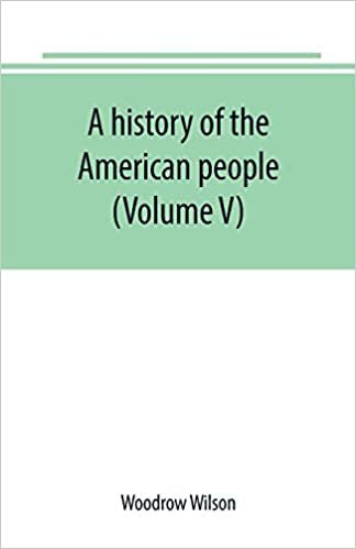okumak A history of the American people (Volume V)