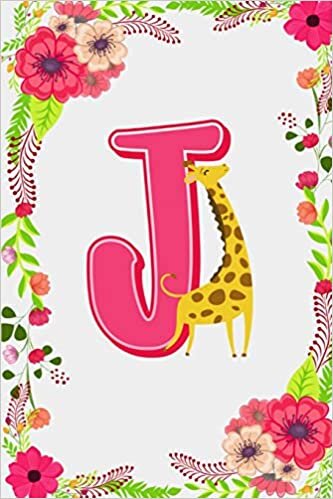 okumak J: Letter J Monogram Initials Giraffe Flowers Floral Notebook &amp; Journal