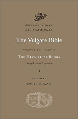 okumak The Vulgate Bible: Historical Books: Douay-Rheims Translation v. 2, Pt. B (Dumbarton Oaks Medieval Library): 2 B