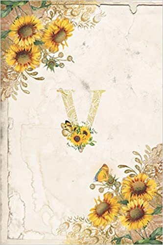 okumak Vintage Sunflower Notebook: Sunflower Journal, Monogram Letter V Blank Lined and Dot Grid Paper with Interior Pages Decorated With More Sunflowers:Small