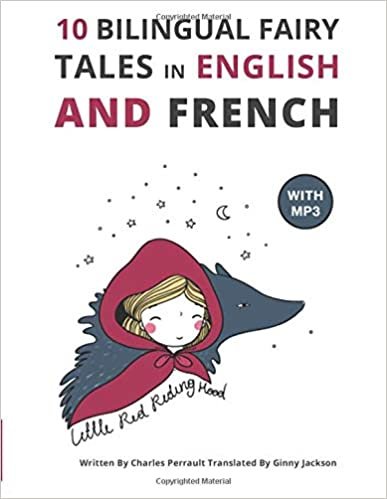 okumak 10 Bilingual Fairy Tales in French and English: Improve your French or English reading and listening comprehension skills (Bilingual Fairy Tales French English)