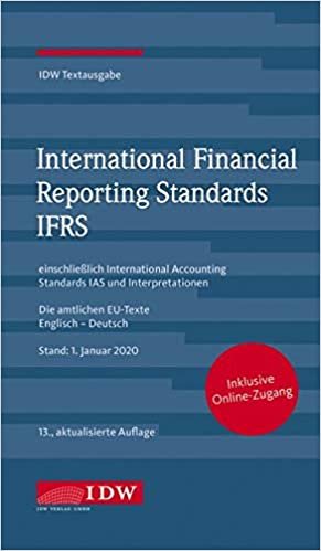 okumak IDW, IFRS IDW Textausgabe, 13. Auflage: IDW Textausgabe einschließlich International Accounting Standards (IAS) und Interpretationen. Die amtlichen EU-Texte Englisch-Deutsch, Stand: XXX