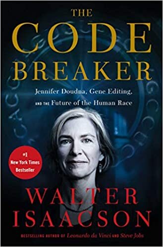 okumak The Code Breaker: Jennifer Doudna, Gene Editing, and the Future of the Human Race
