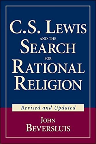 okumak C S Lewis and the Search for Rational Religion